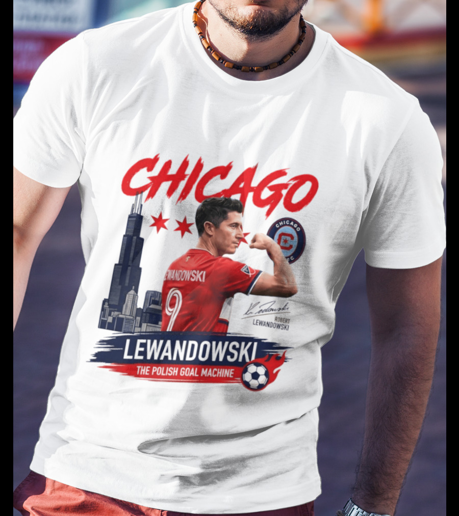 Chicago Fire FC Lewandowski The Polish Goal Machine T-Shirt