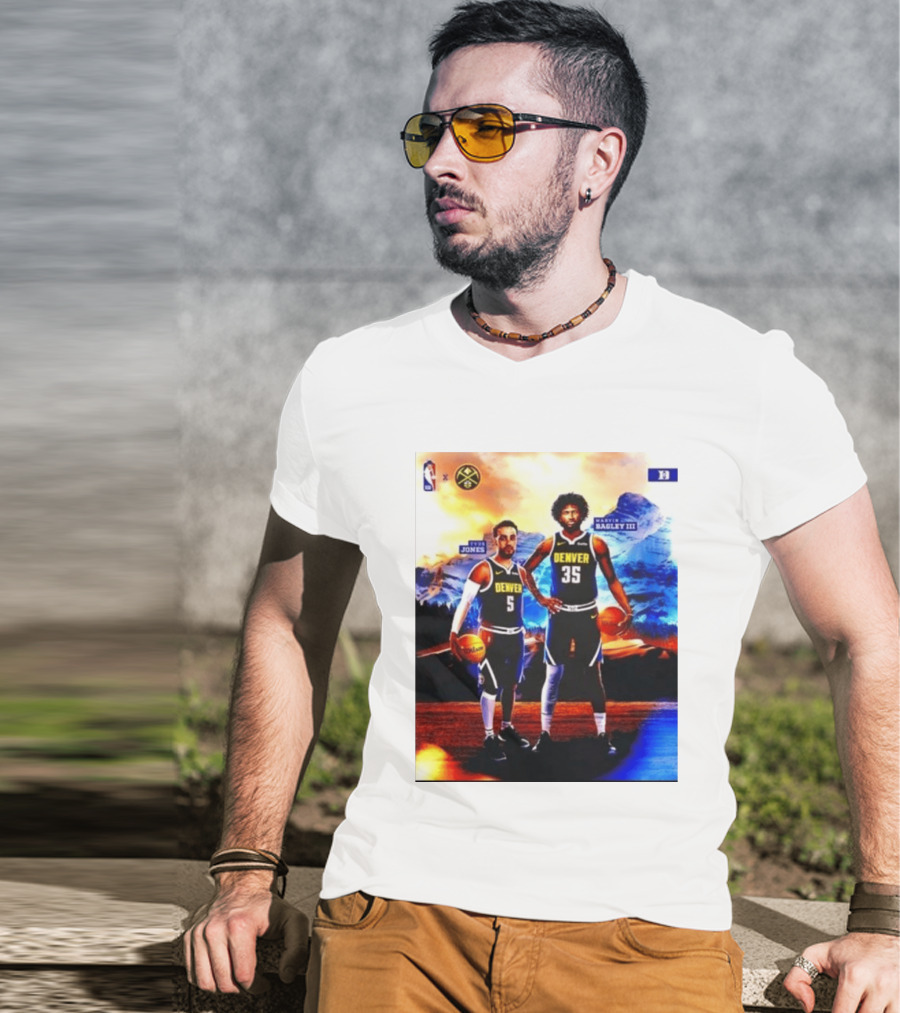 Denver Nuggets Tyus Jones Marvin Bagley III NBA Mountain T-Shirt