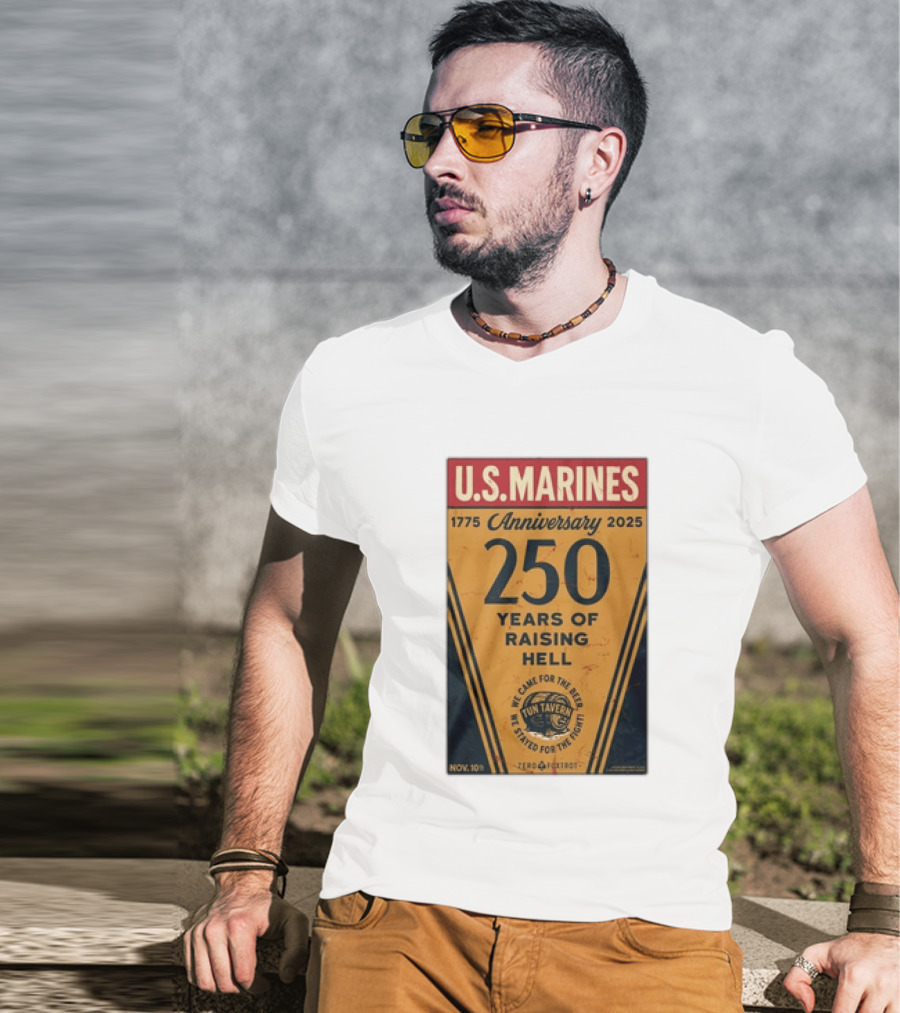 U.S. Marines 250th Anniversary 1775 To 2025 Tun Tavern Raising Hell T-Shirt