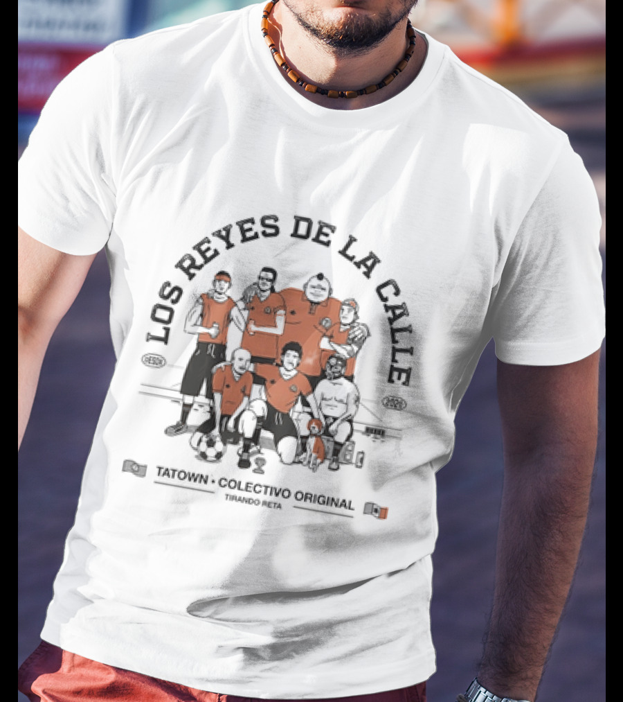 Los Reyes De La Calle Tatown Colectivo Original T-Shirt
