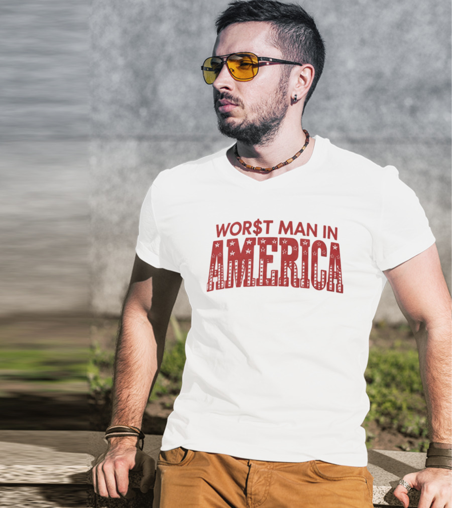 Worst Man In America Dollar Sign Red Stars T-Shirt