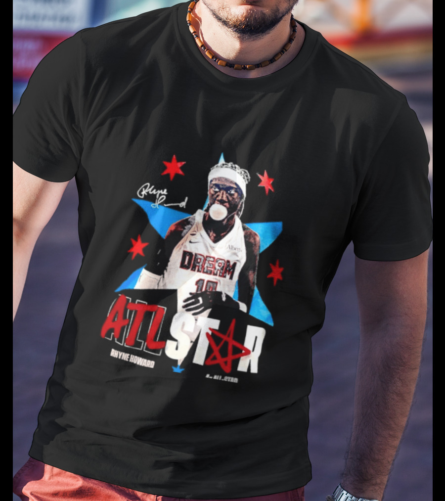 Rhyne Howard Atlanta Dream 4x All Star ATL Star T-Shirt