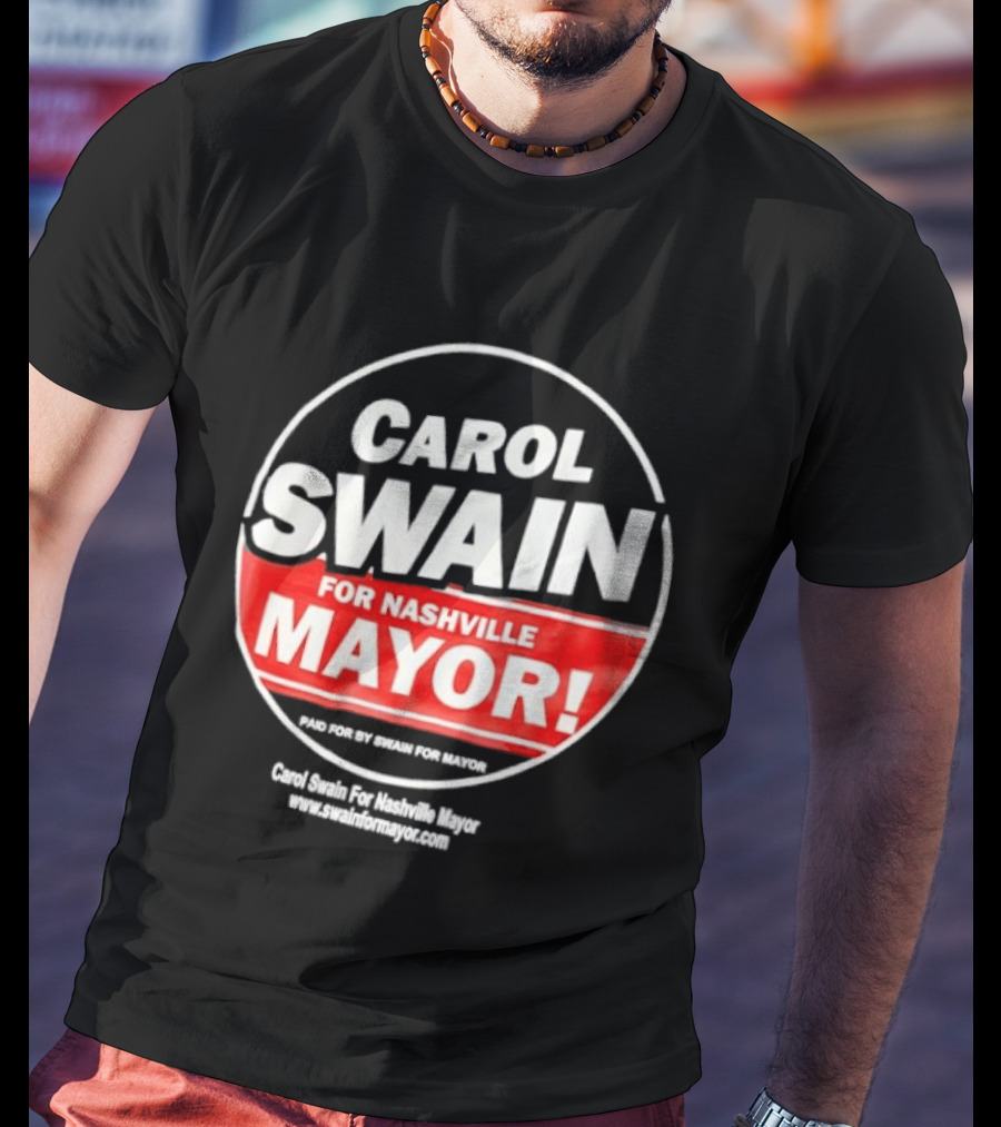 Carol Swain For Nashville Mayor Campaign Support T-Shirt