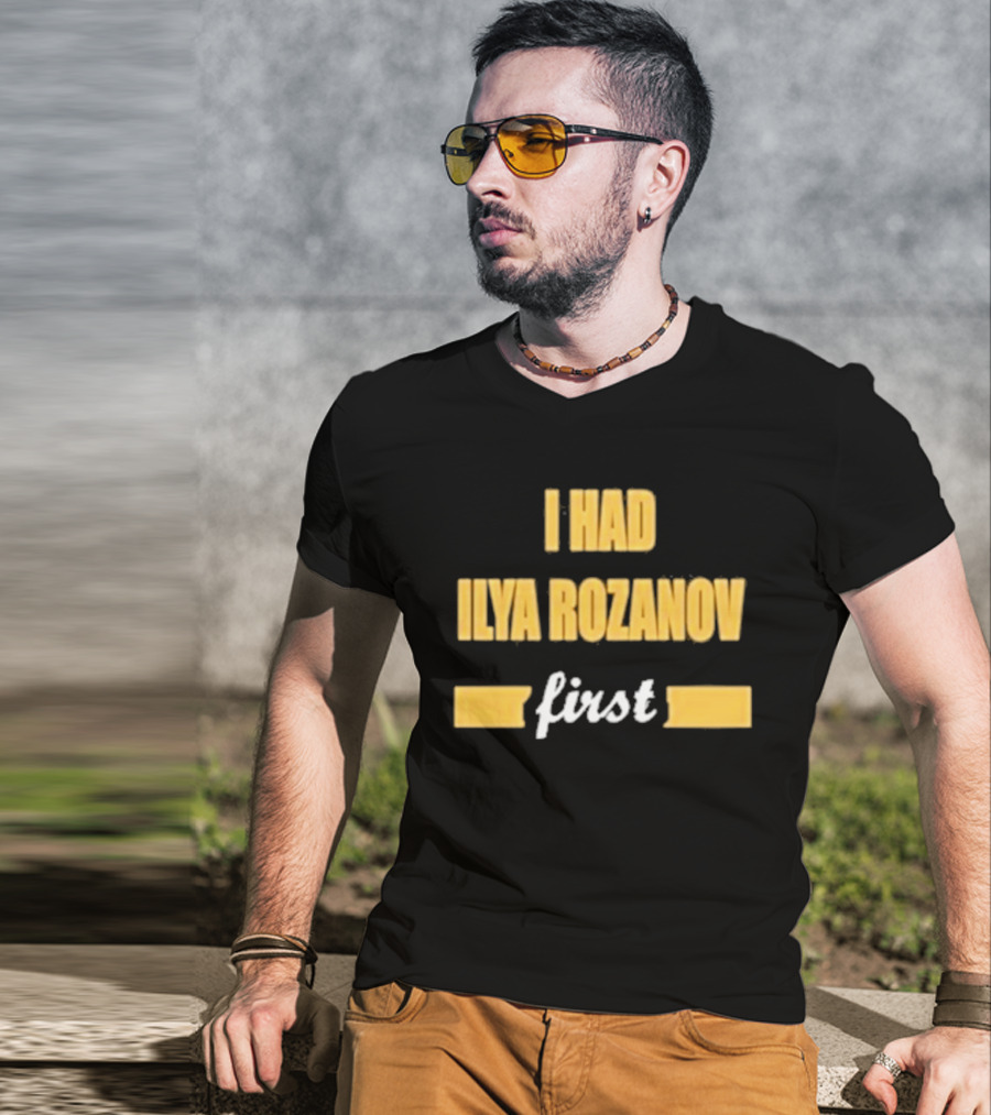 I Had Ilya Rozanov First Bold Yellow T-Shirt