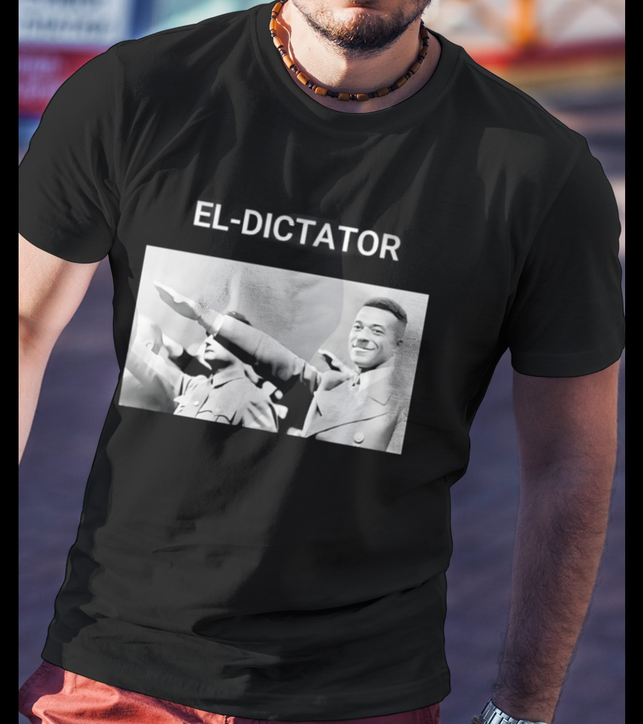 Kylian Mbappe El Dictator Meme El Dictator T-Shirt