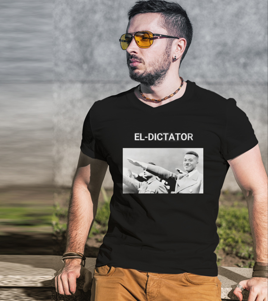 Kylian Mbappe El Dictator Meme El Dictator T-Shirt