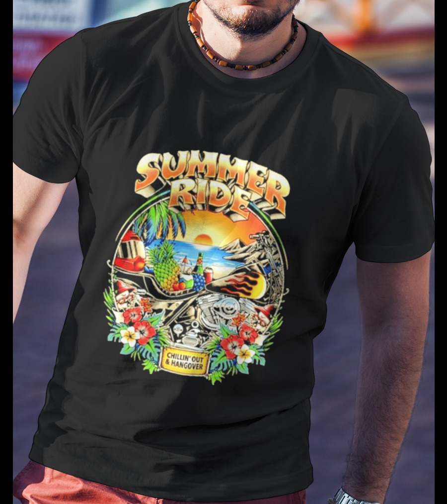 Summer Ride Chillin' Out Hangover Motorcycle Beach Sunset Tropical Fruits Floral T-Shirt