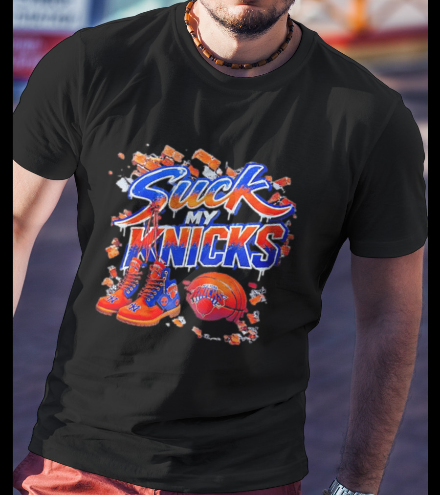 New York Knicks Suck My Knicks Basketball Boots Ice Splash T-Shirt