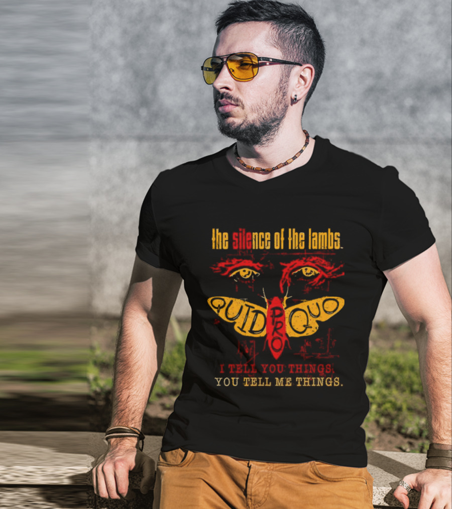 The Silence Of The Lambs Quid Pro Quo You Tell Me Things T-Shirt