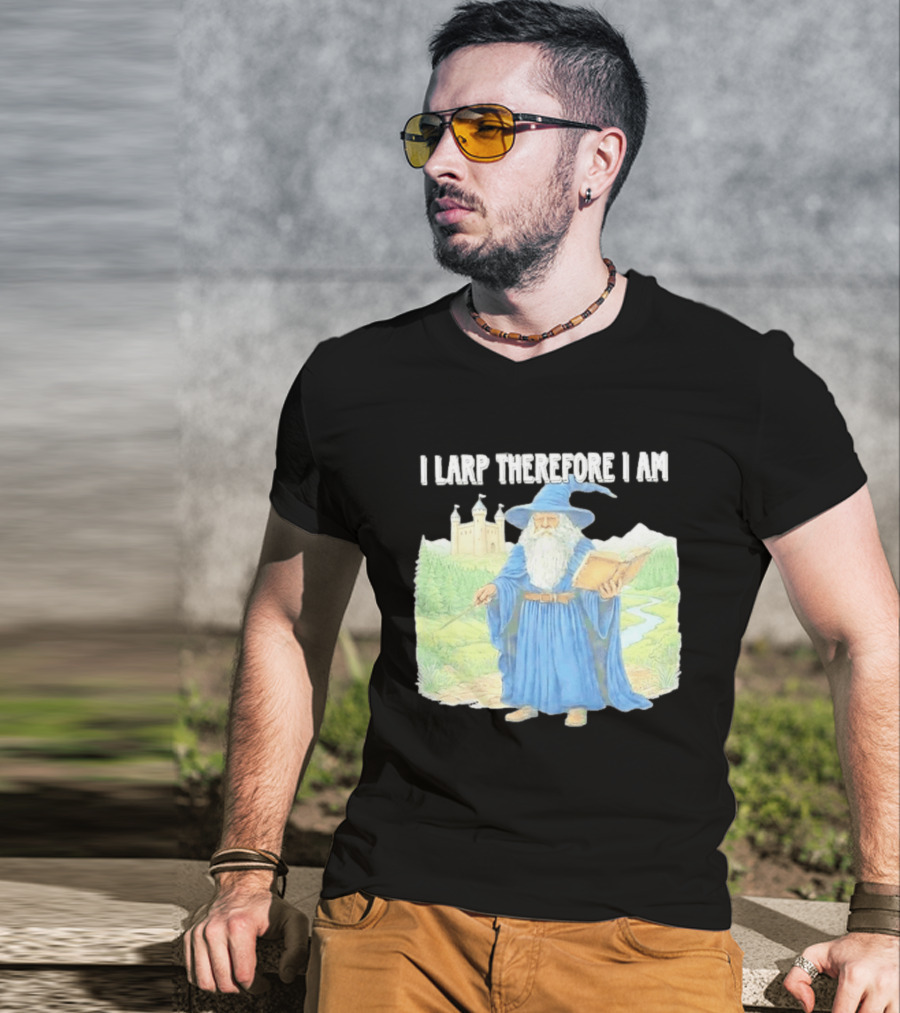 Wizard In Blue Robes With Book And Staff I Larp Therefore I Am T-Shirt