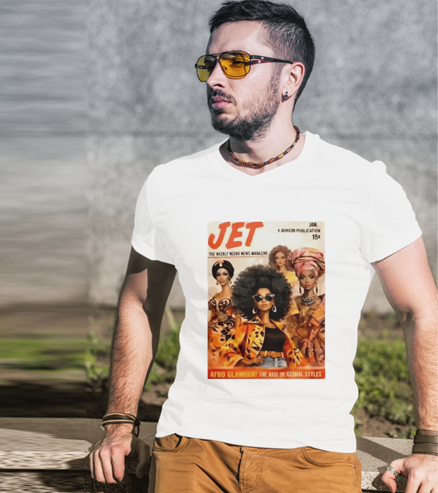 JET The Weekly Negro News Afro Glamour The Rise Of Global Styles T-Shirt
