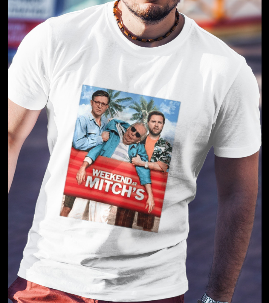 Weekend At Mitch's Meme Mitch McConnell Tropical Comedy T-Shirt