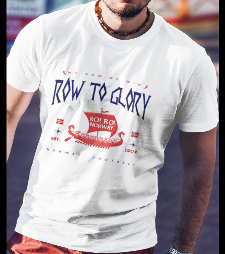 Norway Football Row To Glory We Row We Win Est 1902 Viking Ship T-Shirt