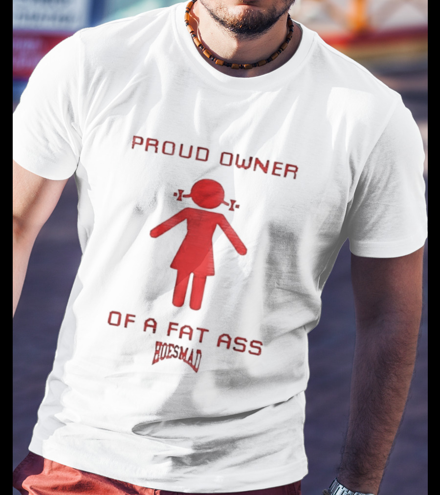 Proud Owner Of A Fat Ass South Park T-Shirt