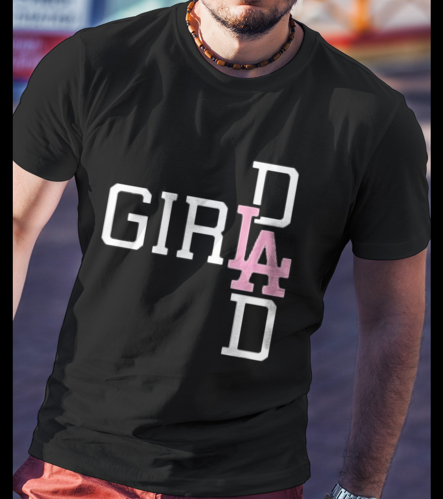 Dodgers Girl Dad LA 2026 T-Shirt