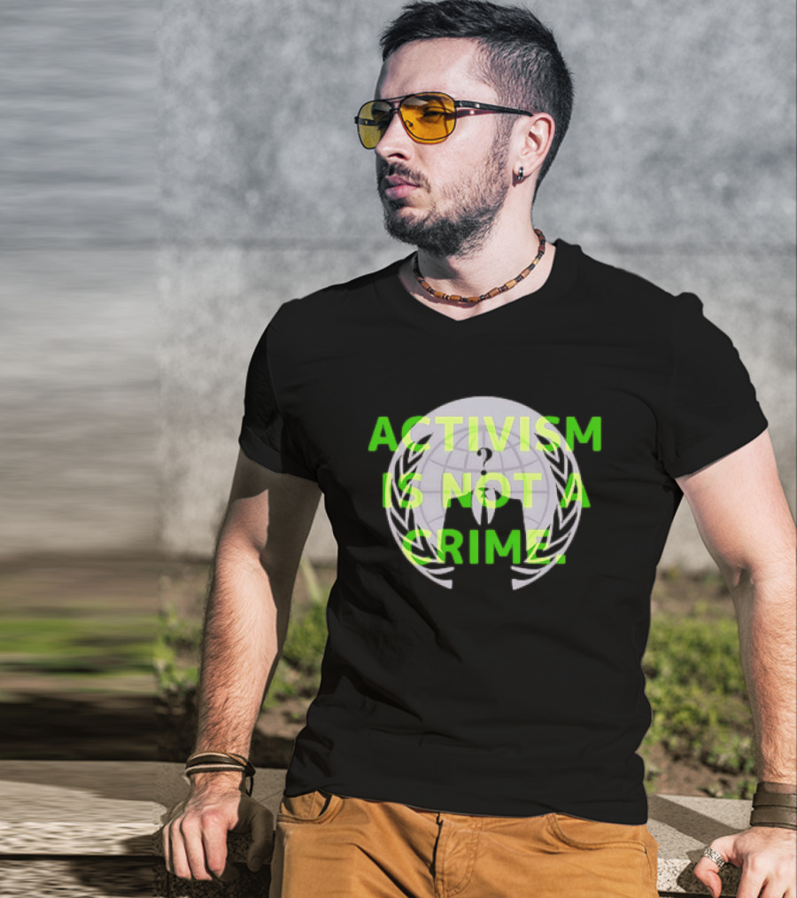 Anonymous Activism Is Not A Crime Hacktivism Movement T-Shirt