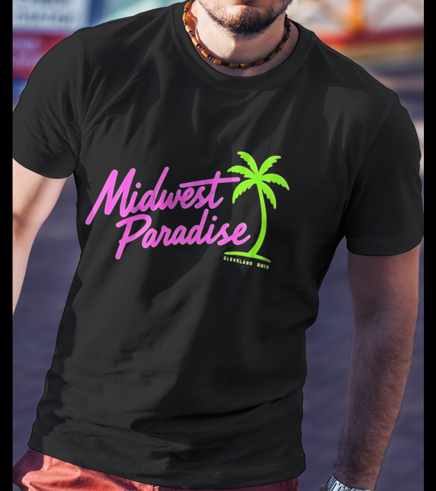 Midwest Paradise Cleveland Ohio Palm Tree T-Shirt