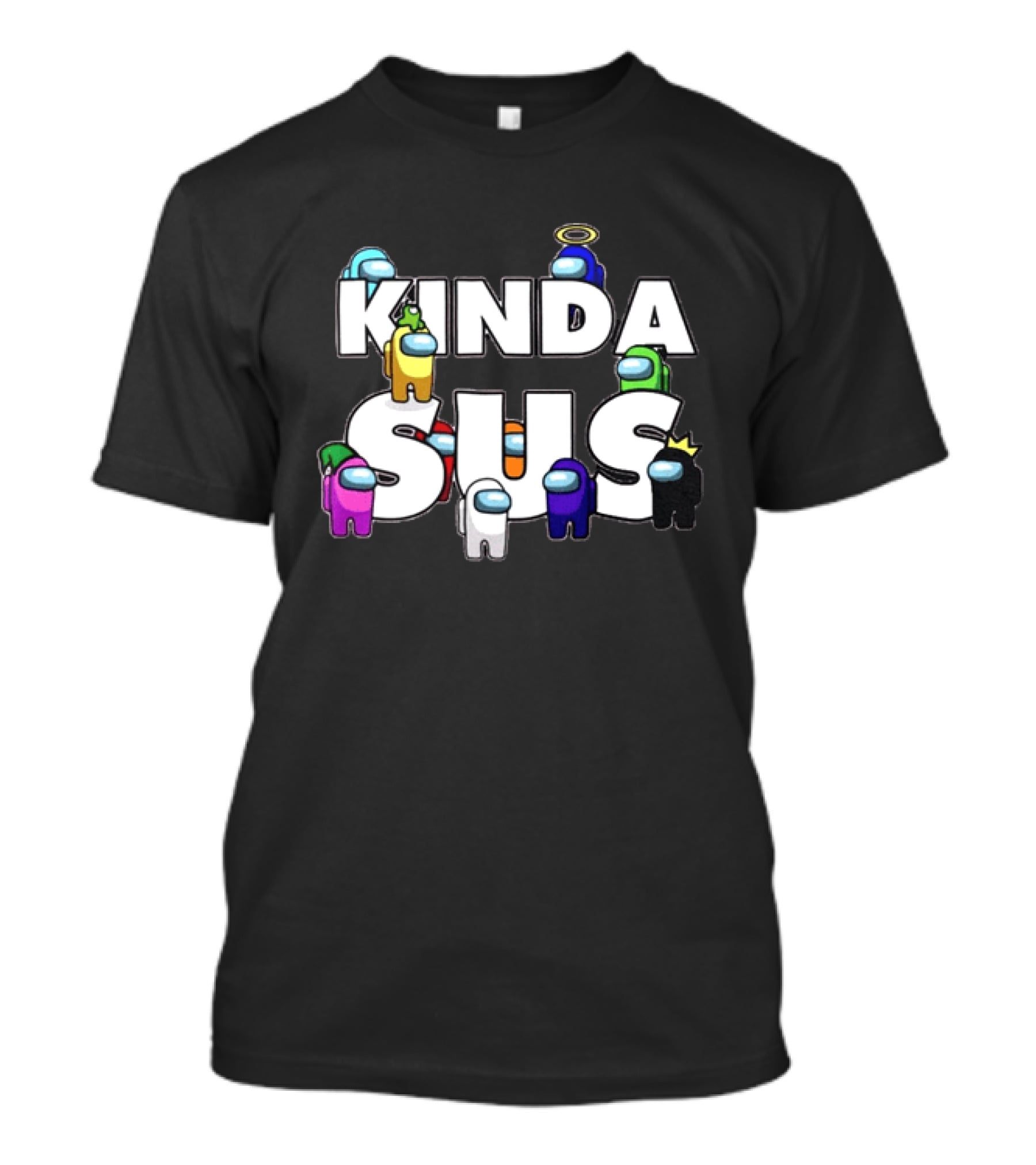 Kinda Sus Among Us Crewmates Halo Crown Funny Game Reference T-Shirt