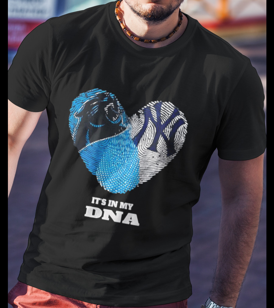 New York Yankees Carolina Panthers It's In My DNA T-Shirt
