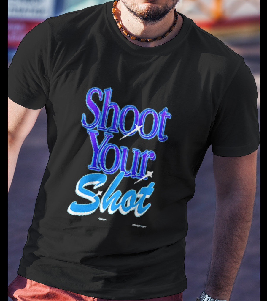 Shoot Your Shot Motivational Phrase T-Shirt