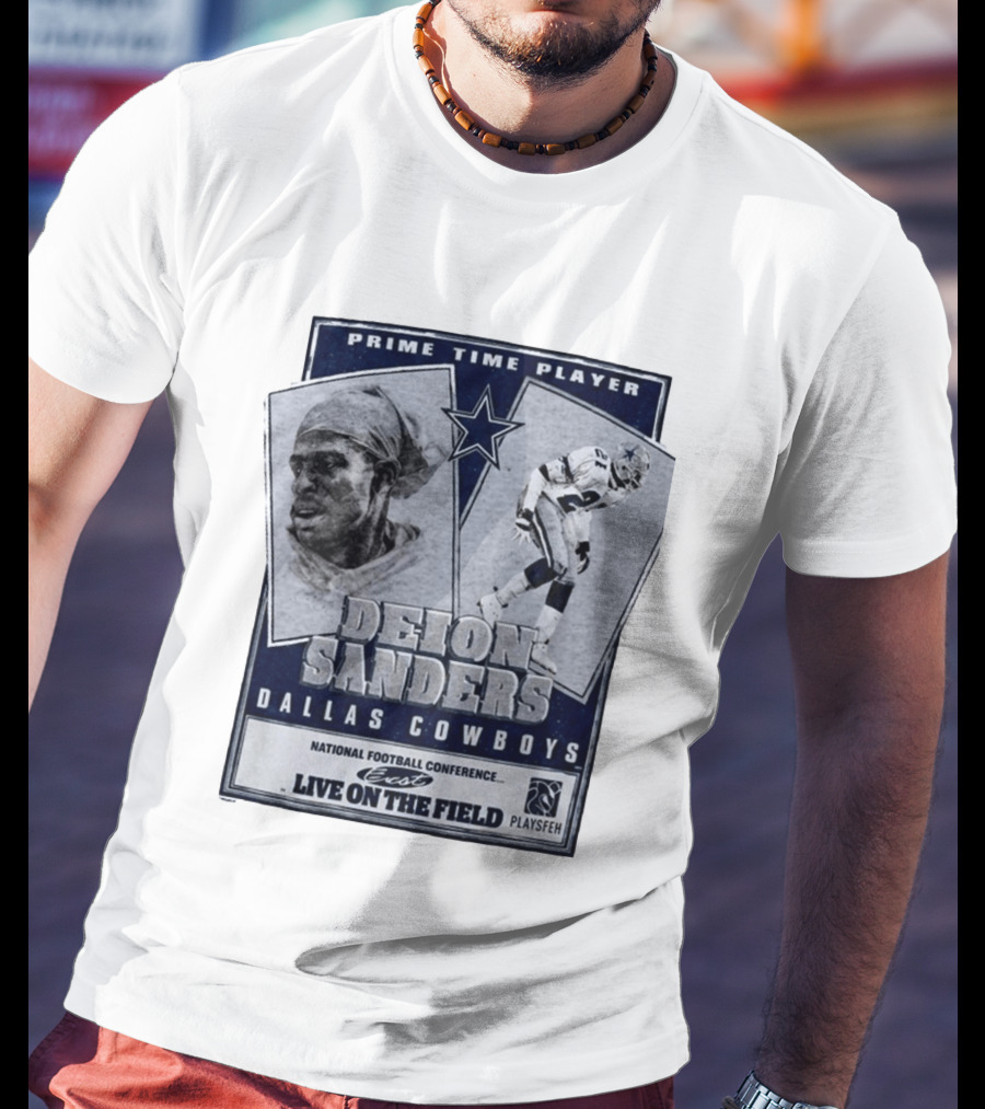 Prime Time Player Deion Sanders Dallas Cowboys Live On The Field T-Shirt