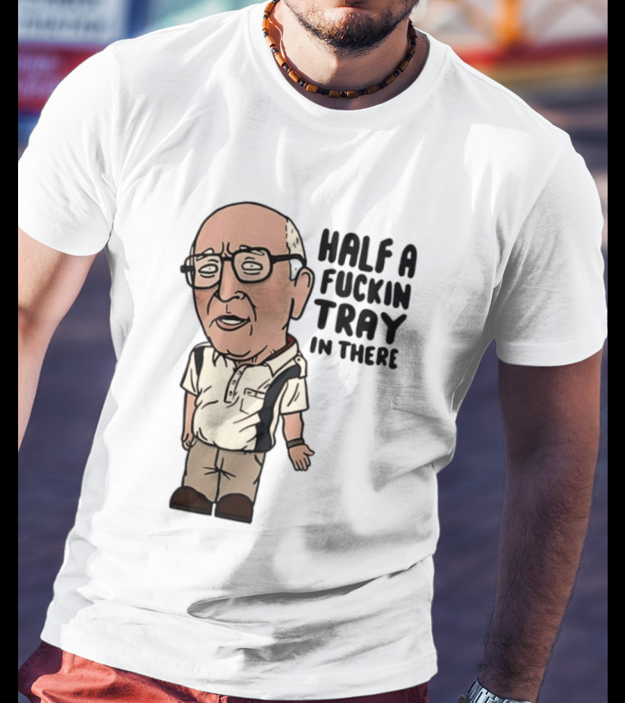 The Sopranos Uncle Junior Half A Fuckin Tray In There Cartoon T-Shirt
