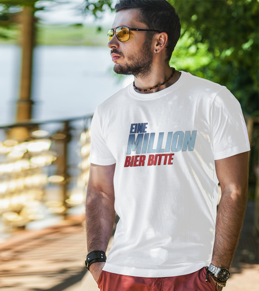 Eine Million Bier Bitte Versager Clothing T-Shirt