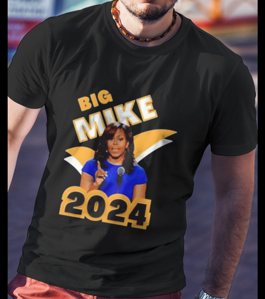 Big Mike 2024 Campaign Meme T-Shirt