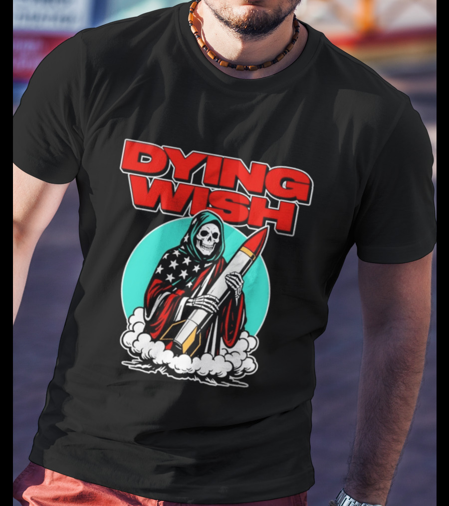 Dying Wish Grim Reaper Holding Nuclear Missile American Flag Cloak T-Shirt