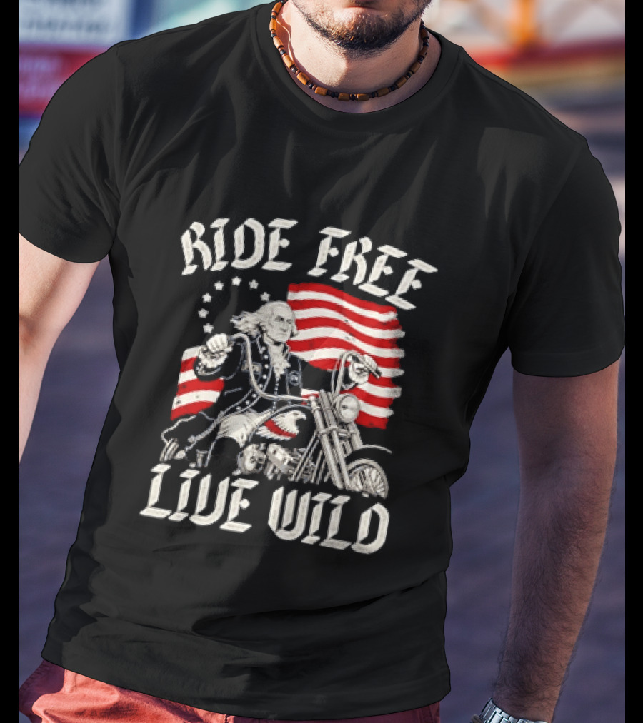 George Washington Motorcycle Ride Free Live Wild American Flag T-Shirt
