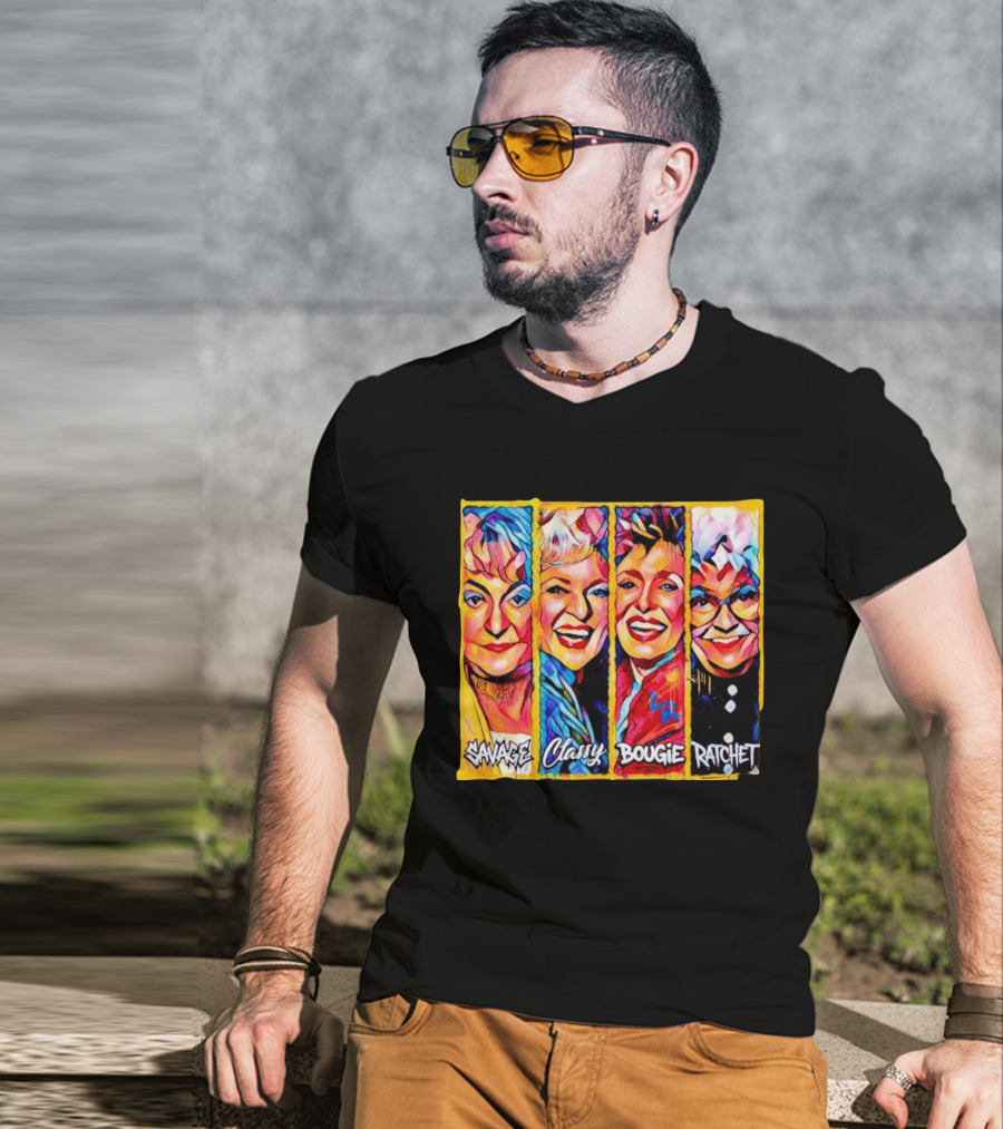 The Golden Girls Savage Classy Bougie Ratchet Collage Vintage Pop T-Shirt