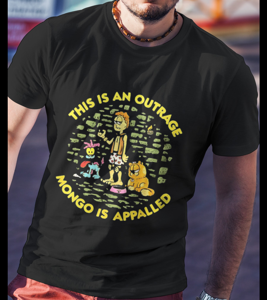 This Is An Outrage Mongo Is Appalled Garfield Tv Cartoon Odie Comedy T-Shirt