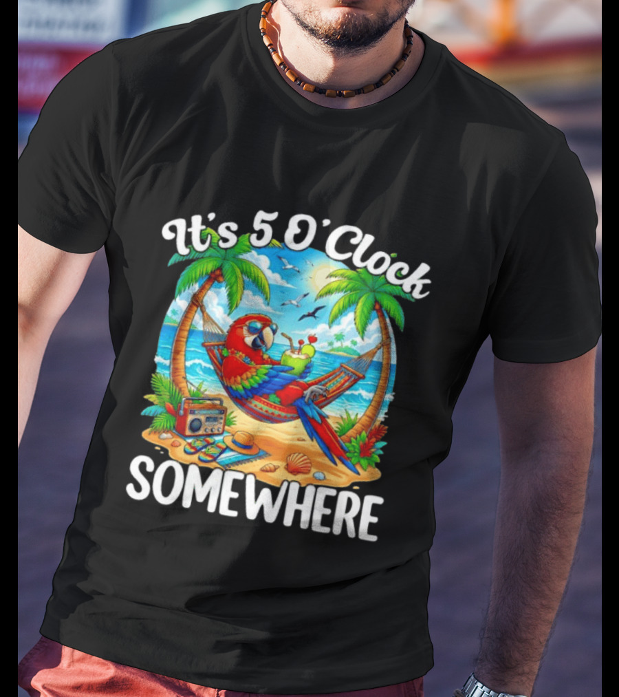 Parrot Relaxing In Hammock On Tropical Beach With It's 5 O' Somewhere Vibe T-Shirt