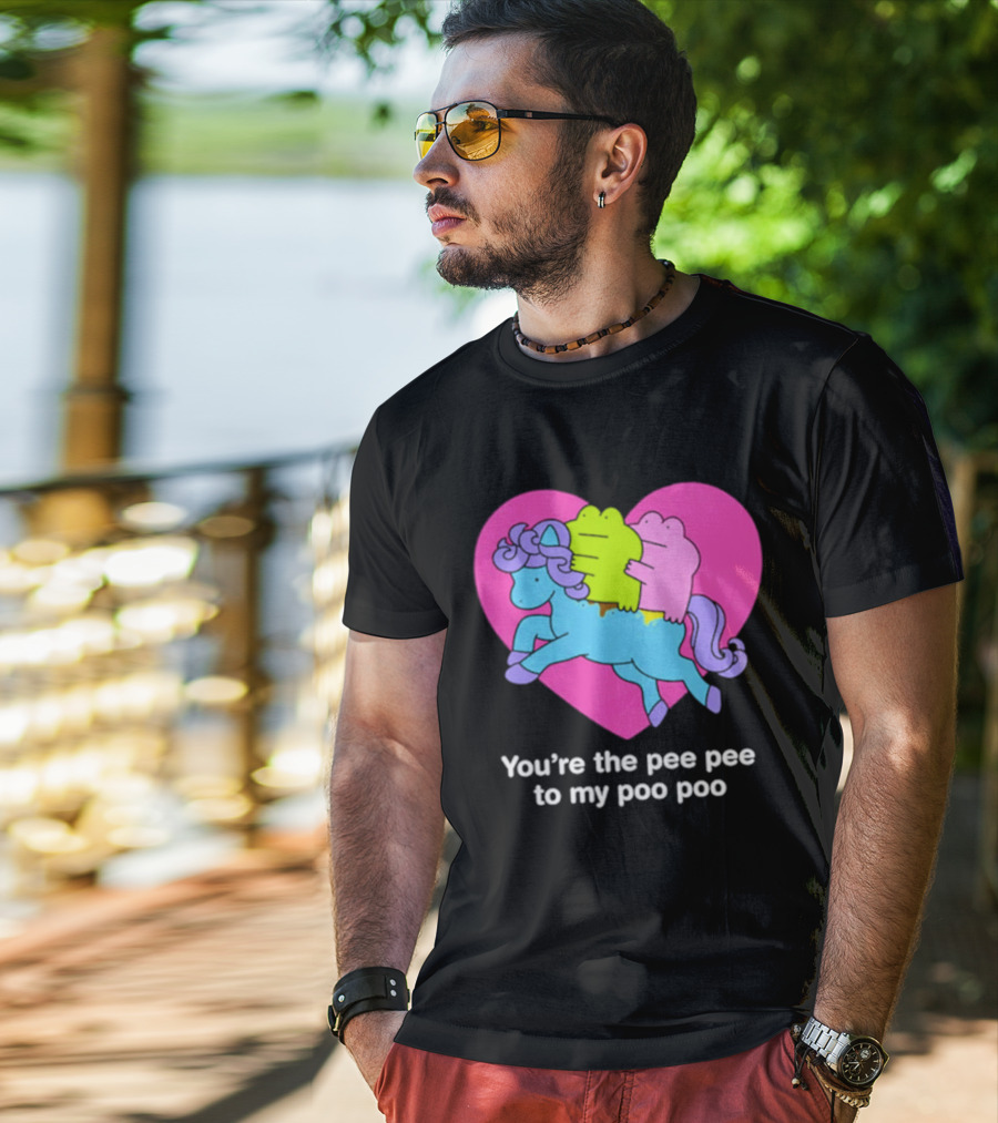 You're The Pee Pee To My Poo Poo Heart Horse T-Shirt