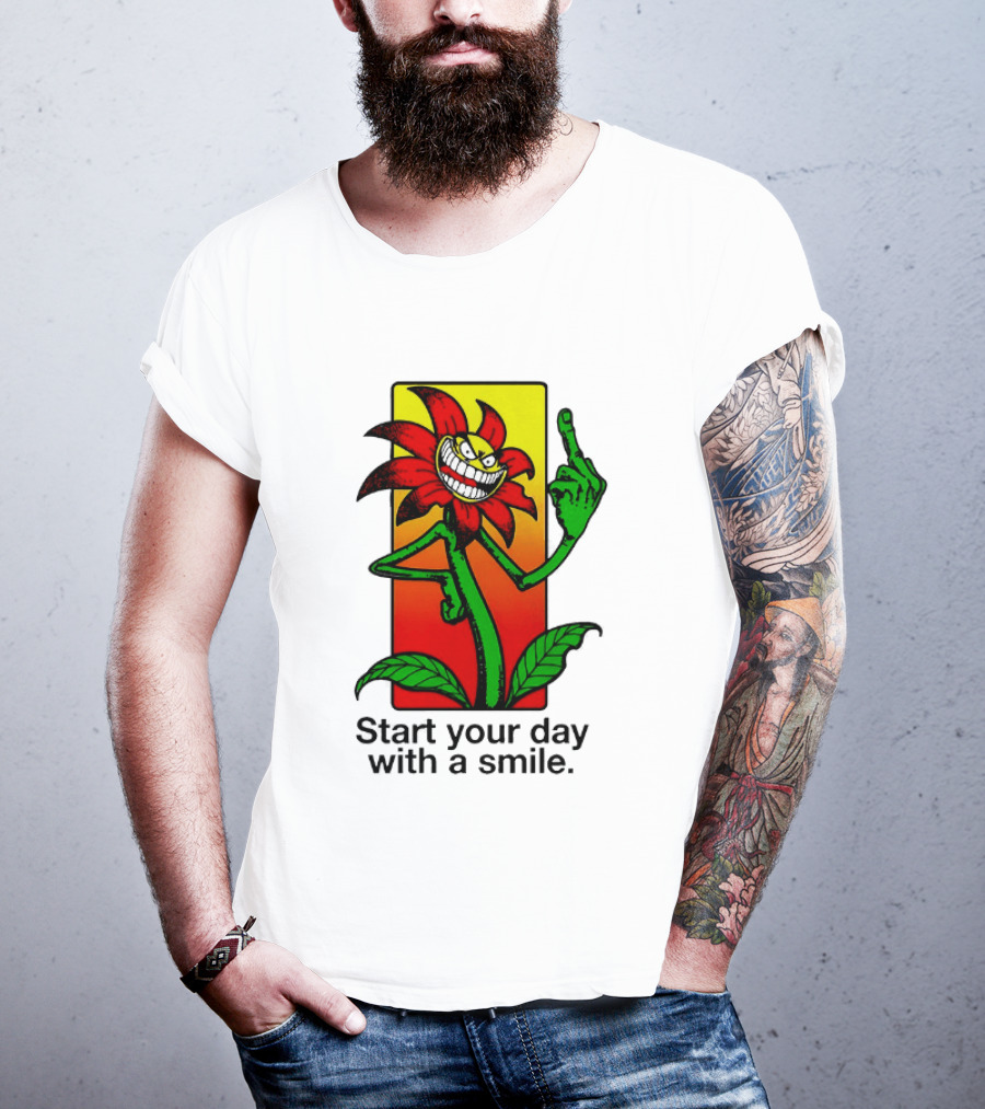 Start Your Day With A Smile Angry Flower Middle Finger T-Shirt