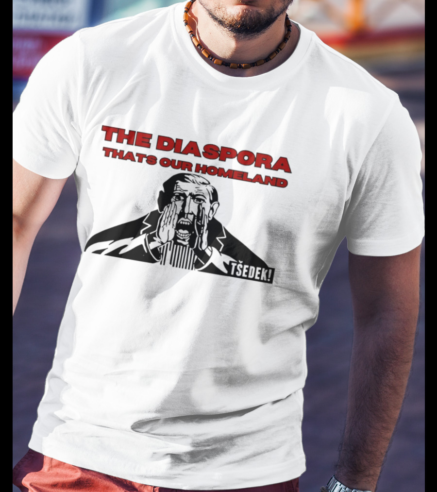 The Diaspora That's Our Homeland Tsedek Unity T-Shirt