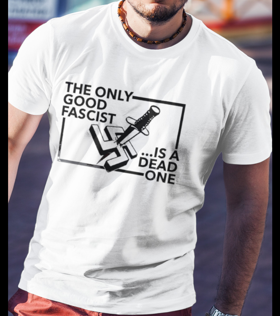 The Only Good Fascist Is A Dead One Knife Through Swastika T-Shirt