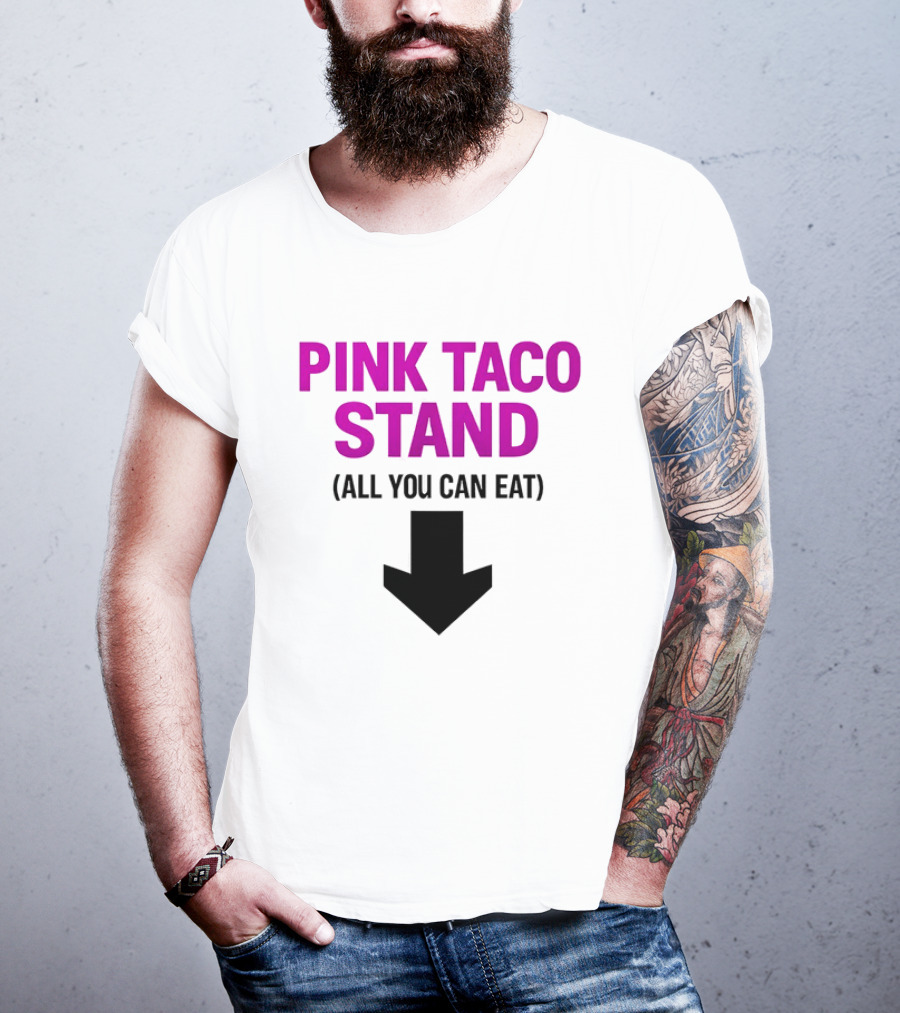 Pink Taco Stand All You Can Eat 2026 T-Shirt