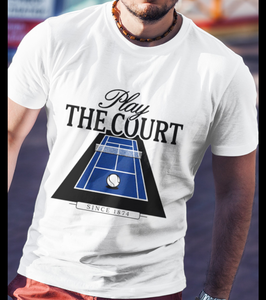 Play The Court Since 1874 Tennis T-Shirt