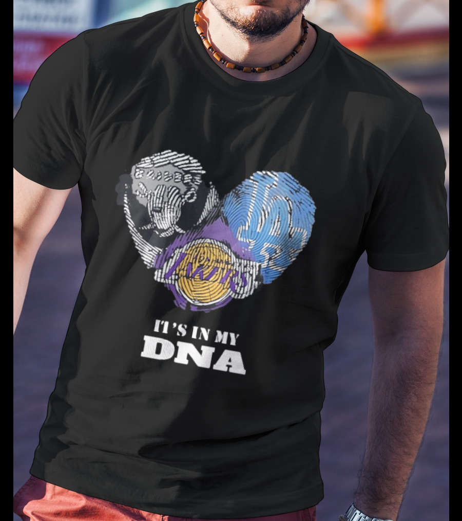 It's In My DNA Raiders Dodgers Lakers T-Shirt