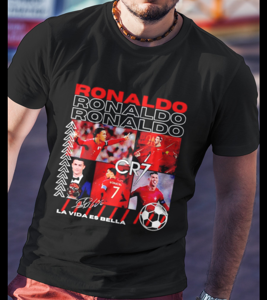 Ronaldo CR7 Portugal La Vida Es Bella T-Shirt