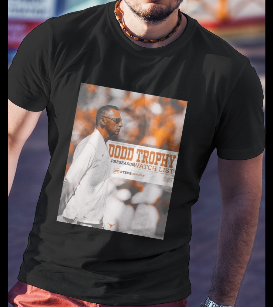 Dodd Trophy Preseason List Steve Sarkisian 2026 Texas Football T-Shirt