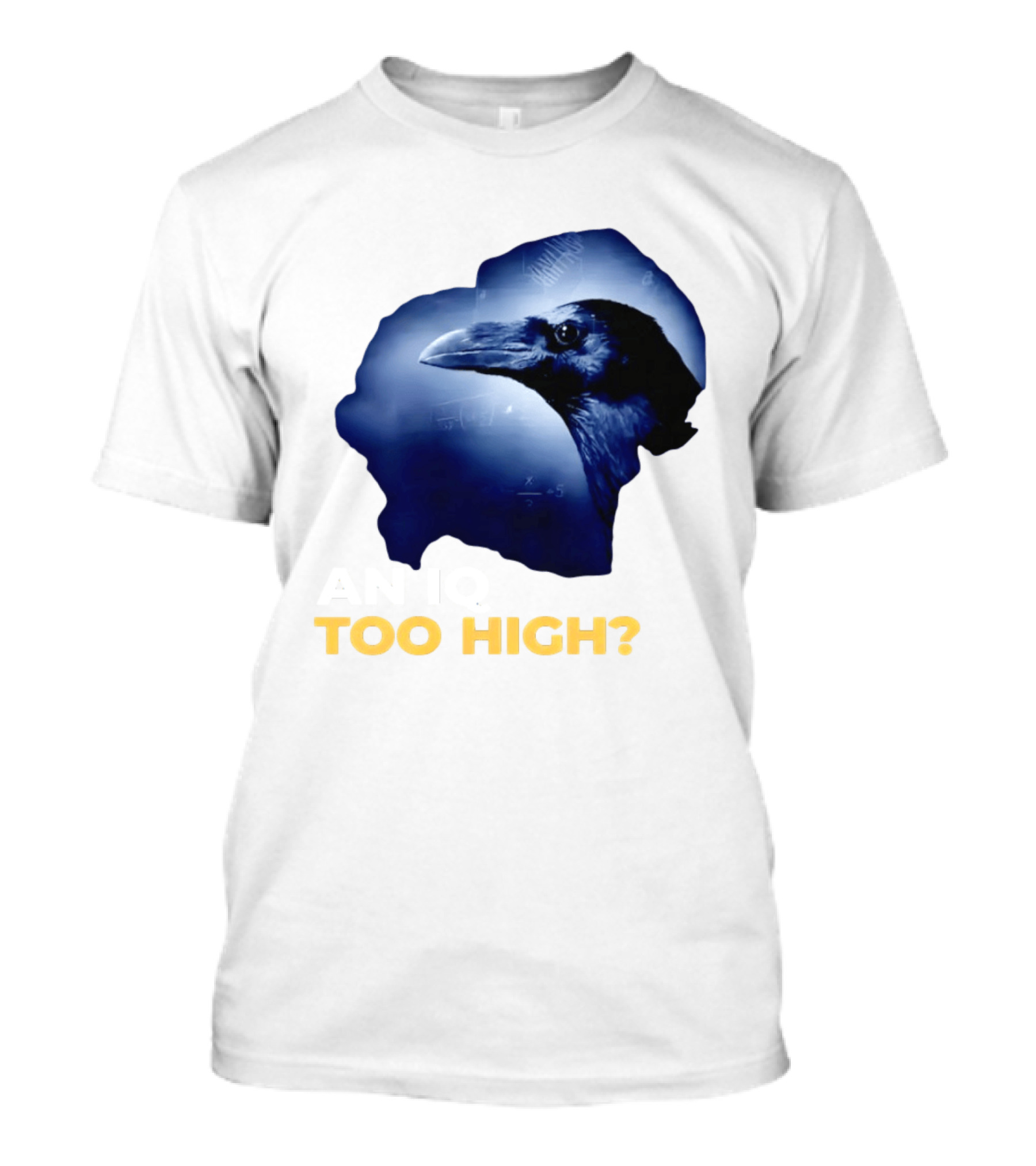 An IQ Too High Raven Sarcasm Meme T-Shirt