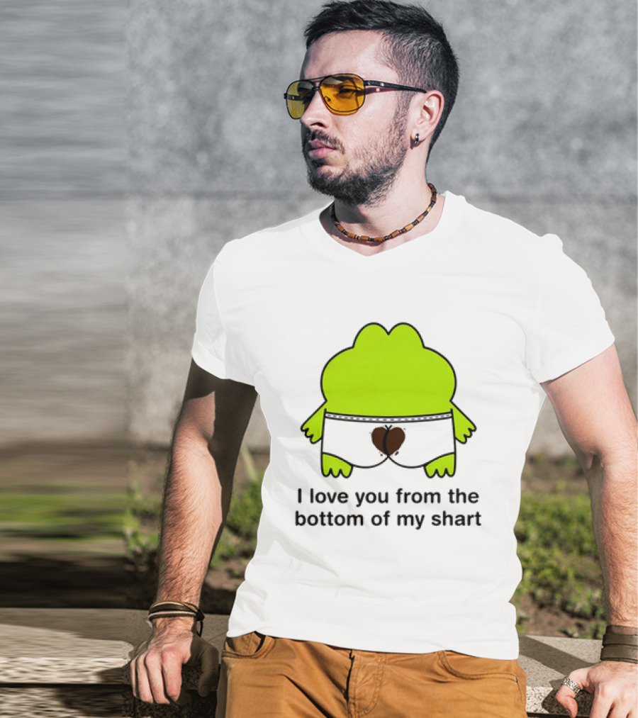 Frog I Love You From The Bottom Of My Shart Funny Green Cartoon T-Shirt