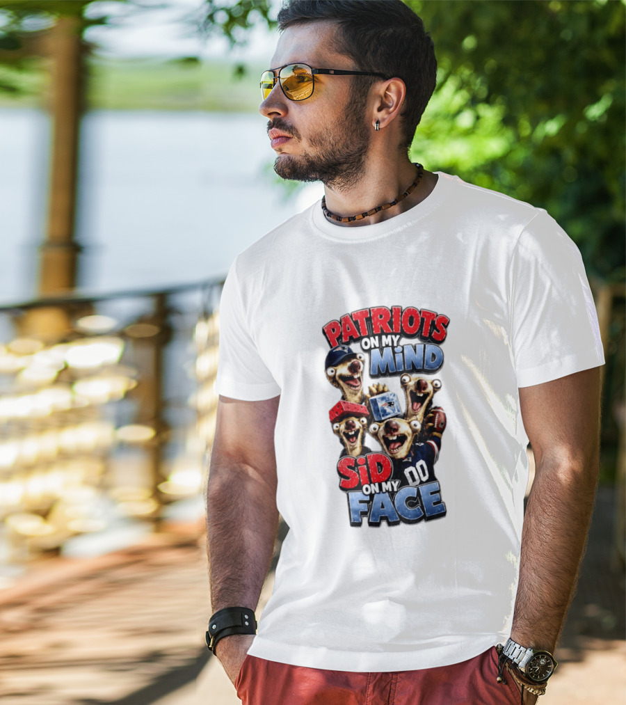 Patriots On My Mind Sid On My Face Funny Football Sid Sloth T-Shirt