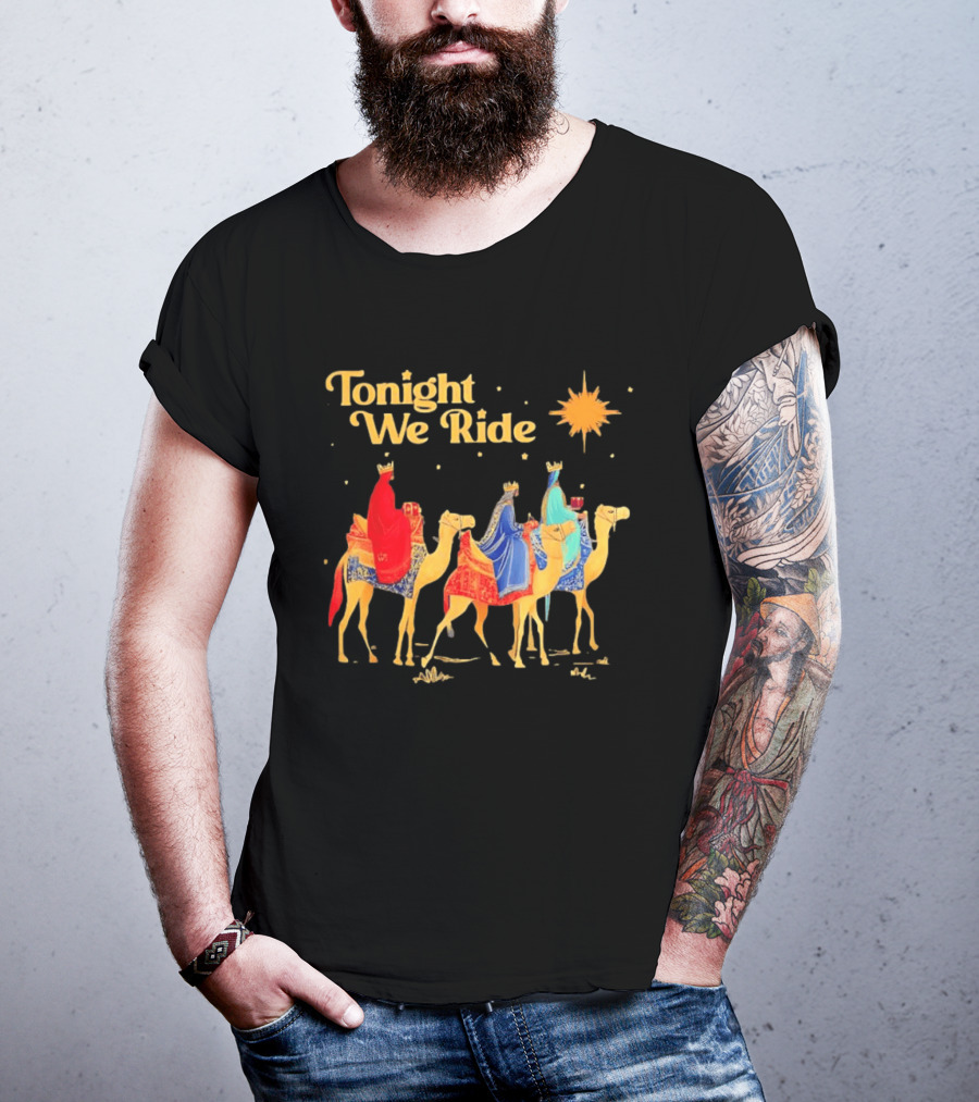 Three Wise Men Magi Nativity Scene Tonight We Ride Christmas Holiday Camel Journey T-Shirt