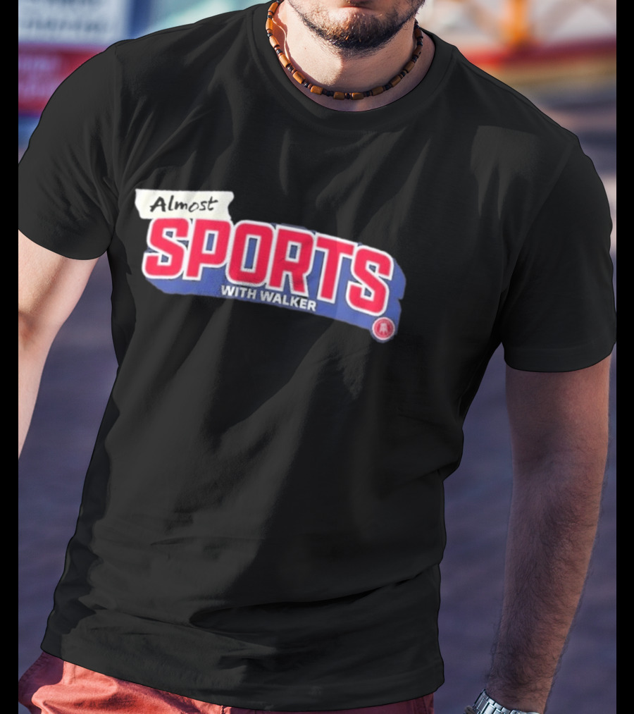 Almost Sports With Walker Barstool Sports Collaboration T-Shirt