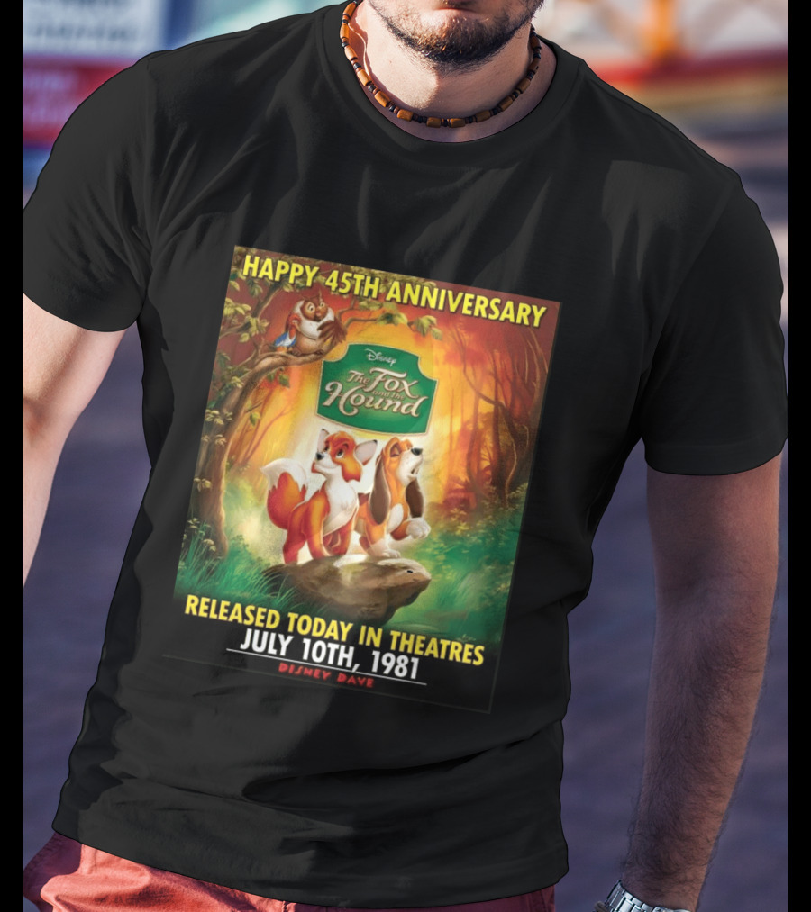 Happy 45th Anniversary Disney The Fox And The Hound July 10th 1981 T-Shirt