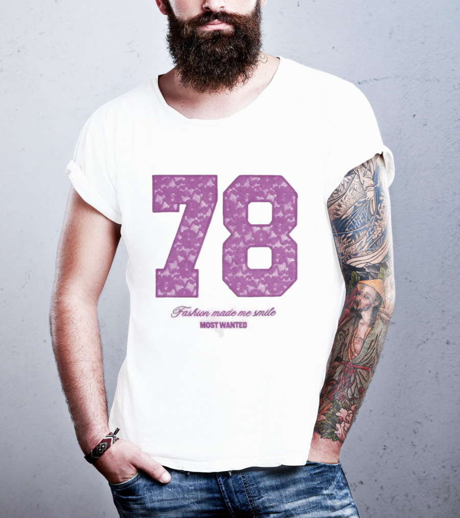 78 Fashion Made Me Smile Most Wanted T-Shirt