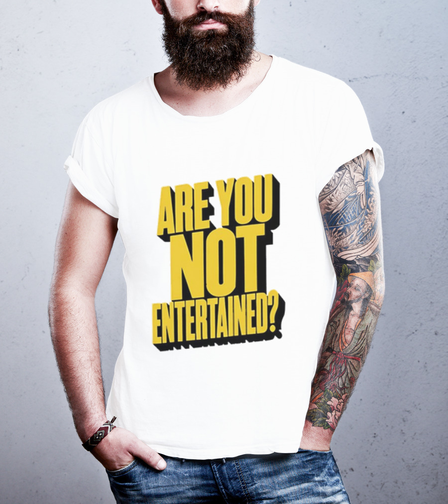 Are You Not Entertained Bold Yellow T-Shirt
